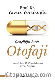 Gençliğin Sırrı Otofaji