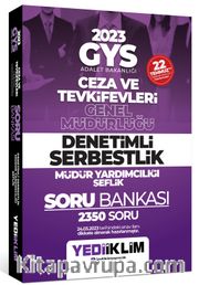 2023 GYS Adalet Bakanlığı Ceza ve Tevkifevleri Genel Müdürlüğü Denetimli Serbestlik Müdür Yardımcılığı Şeflik Soru Bankası 