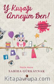 Y Kuşağı Anneyim Ben!