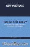 Mehmet Akif Ersoy & Osmanlı'dan Cumhuriyet'e Bir İslamcı Entelektüelin Zihin Dünyası