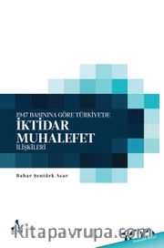 1947 Basınına Göre Türkiye'de İktidar-Muhalefet İlişkileri