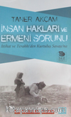 İnsan Hakları ve Ermeni Sorunu & İttihat ve Terakki'den Kurtuluş Savaşı'na