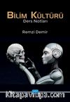 Bilim Kültürü (Ders Notları)