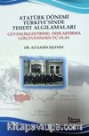Atatürk Dönemi Türkiyesinde Tehdit Algılamaları