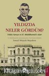 Yıldızda Neler Gördüm?