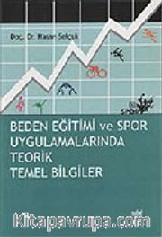Beden Eğitimi ve Spor Uygulamalarında Teorik Temel Bilgiler