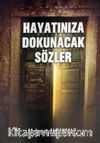 Hayatınıza Dokunacak Sözler