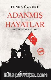 Adanmış Hayatlar