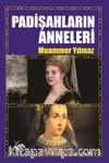 Padişahların Anneleri