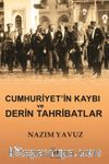 Cumhuriyet'in Kaybı ve Derin Tahribatlar
