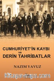 Cumhuriyet'in Kaybı ve Derin Tahribatlar