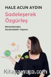 Sadeleşerek Özgürleş & Minimalizmden Sürdürülebilir Yaşama
