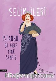 İstanbul Bu Gece Yine Sensiz