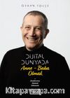 Dijital Dünyada Anne-Baba Olmak