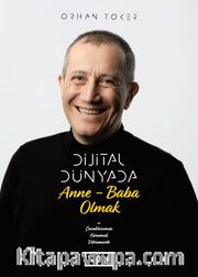 Dijital Dünyada Anne-Baba Olmak