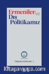 Ermeniler ve Dış Politikamız