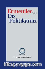 Ermeniler ve Dış Politikamız