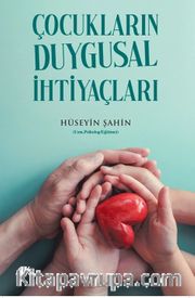 Çocukların Duygusal İhtiyaçları