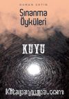 Kuyu / Sınanma Öyküleri