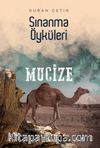 Mucize / Sınanma Öyküleri