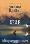 Araf / Sınanma Öyküleri