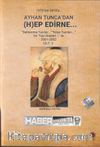 Ayhan Tunca’dan (H)Ep Edirne… Cilt:2