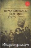 Beyaz Zambaklar Ülkesinde