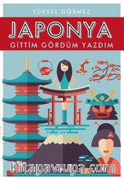 Japonya <br /> Gittim Gördüm Yazdım