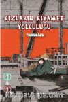 Kızların Kıyamet Yolculuğu Cilt 3-4