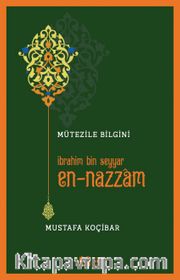 Mütezile Bilgini İbrahim Bin Seyyar En-Nazzam