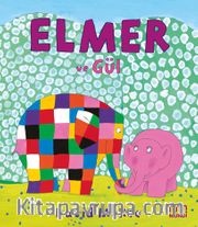 Elmer ve Gül