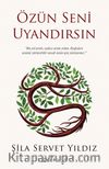 Özün Seni Uyandırsın