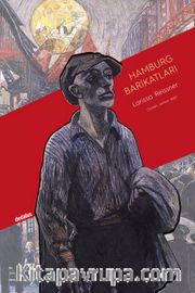 Hamburg Barikatları <br /> 1923 Hamburg Ayaklanması