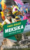 Meksika & Büyülü Ülke