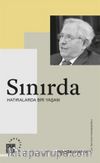 Sınırda & Hatıralarda Bir Yaşam