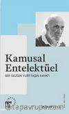 Kamusal Entelektüel & Bir Gezgin Yurttaşın Hayatı