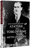 Atatürk ve Türk Devrimi / Ülkeye Adanmış Bir Yaşam 2