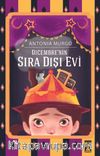 Dicembre’nin Sıra Dışı Evi
