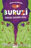 Buruzi & Babasını Kurtaran Bebek