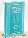 Feyzü'l Furkan Tefsirli Kur'an-ı Kerim Meali (Orta Boy - Ciltli) (Turkuaz)