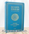 Feyzü'l Furkan Tefsirli Kur'an-ı Kerim Meali (Orta boy - İnce Cilt) (Turkuaz) 