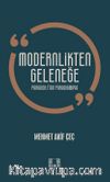 Modernlikten Geleneğe & Paradokstan Paradigmaya 