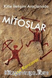 Kitle İletişim Arçalarında Mitoslar