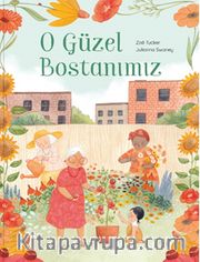O Güzel Bostanımız