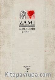 Zami <br /> Adımın Yeni bir Söylenişi