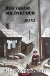 Her Yaşam Bir Öyküdür