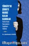 Türkiye’de Şiddete Maruz Kalan Kadınlar