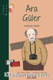 Ara Güler - Sanatın Gözü / İlham Kutusu
