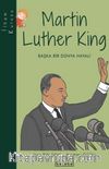 Martin Luther King - Başka Bir Dünya Hayali / İlham Kutusu