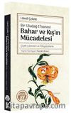Bir Uludağ Efsanesi Bahar ve Kış’ın Mücadelesi & Çiçek Çizimleri ve Minyatürlerle